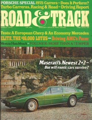 ROAD & TRACK 1975 MAR - PORSCHE SPECIAL, PACER, ELITE
